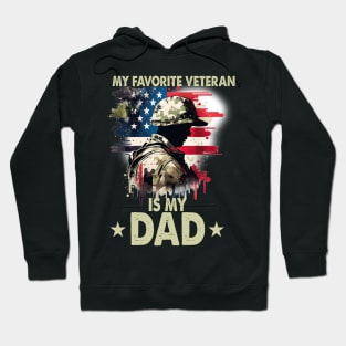 Father Veterans Day My Favorite Veteran Is My Dad Hoodie